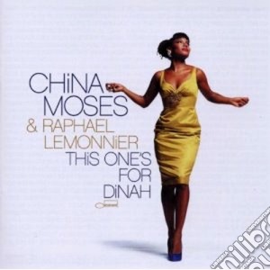 China Moses / Raphael Lemonnier - This One's For Dinah cd musicale di China Moses