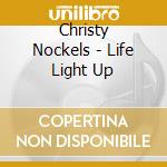Christy Nockels - Life Light Up cd