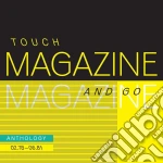 Magazine - Touch And Go: Anthology 01 (2 Cd) cd