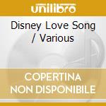 Disney Love Song / Various cd