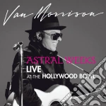 Van Morrison - Astral Weeks Live At The Hollywood Bowl (2 Lp) cd
