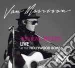 Van Morrison - Astral Weeks - Live At The Hollywood Bowl cd