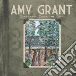 Amy Grant - Somewhere Down The Road cd