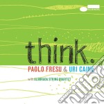 Paolo Fresu / Uri Caine - Think