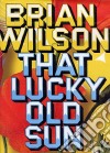 (Music Dvd) Brian Wilson - That Lucky Old Sun cd
