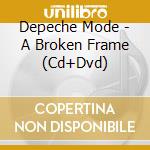 Depeche Mode - A Broken Frame (Cd+Dvd) cd musicale di DEPECHE MODE