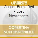August Burns Red - Lost Messengers cd