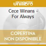 Cece Winans - For Always cd musicale di Cece Winans