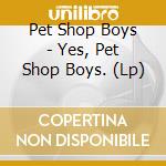 Pet Shop Boys - Yes, Pet Shop Boys. (Lp) cd