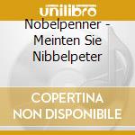 Nobelpenner - Meinten Sie Nibbelpeter cd