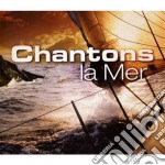 Chantons La Mer (+ Dvd) - Chantons La Mer (2 Cd+Dvd)