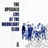 Specials (The) - Live At The Moonlight Club cd