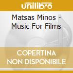 Matsas Minos - Music For Films cd