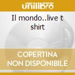 Il mondo..live t shirt cd musicale di ROSSI VASCO