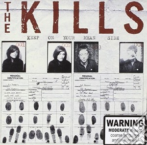 Kills (The) - Keep On Your Mean Side cd musicale di Kills