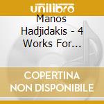 Manos Hadjidakis - 4 Works For Orchestra (4 Cd)