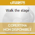 Walk the stage cd musicale di Schenker michael group