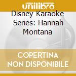 Disney Karaoke Series: Hannah Montana cd