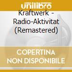 Kraftwerk - Radio-Aktivitat (Remastered) cd
