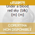 Under a blood red sky (blk) (m) (m) cd