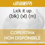 Lick it up (blk) (xl) (m) cd