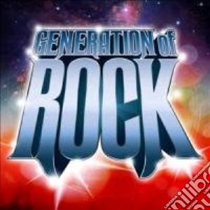Generation Of Rock - Generation Of Rock cd musicale di Artisti Vari