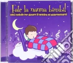 Fata La Nanna Bimbi! cd