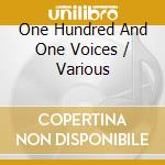 One Hundred And One Voices / Various cd