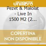 Pezet & Malolat - Live In 1500 M2 (2 Cd) cd