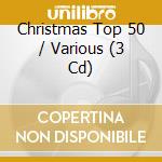 Christmas Top 50 / Various (3 Cd) cd