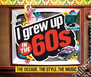 I Grew Up In The 60s (3 Cd) cd musicale di Various Artists