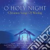 O Holy Night - Christmas Songs Of Worship cd