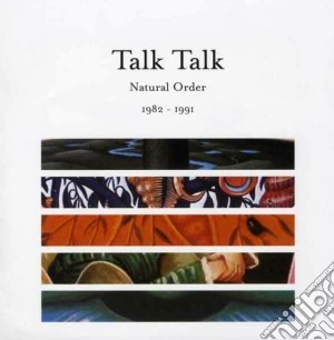Talk Talk - Natural Order 1982-1991 cd musicale di Talk Talk