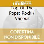 Top Of The Pops: Rock / Various cd