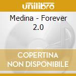 Medina - Forever 2.0 cd