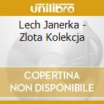 Lech Janerka - Zlota Kolekcja cd musicale di Lech Janerka