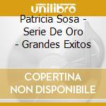 Patricia Sosa - Serie De Oro - Grandes Exitos cd