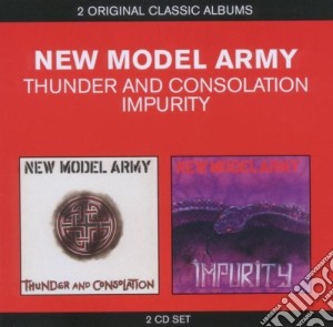 New Model Army - Thunder And Consolation / Impurity (2 Cd) cd musicale di New Model Army