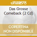 Das Grosse Comeback (2 Cd) cd