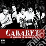 Cabaret - Le Musical De Broadway cd