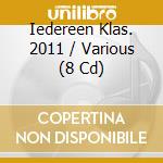 Iedereen Klas. 2011 / Various (8 Cd) cd