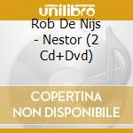 Rob De Nijs - Nestor (2 Cd+Dvd) cd