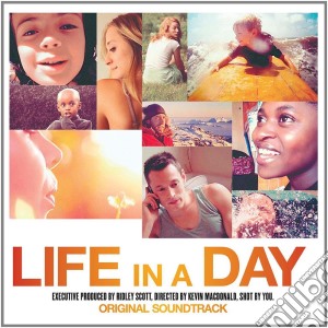 Life In A Day cd musicale di O.s.t.