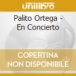 Palito Ortega - En Concierto cd musicale di Palito Ortega