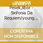 Pesek,libor - Sinfonia Da Requiem/young Person's Guide cd