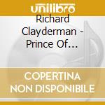 Richard Clayderman - Prince Of Romance (2 Cd) cd musicale di Richard Clayderman