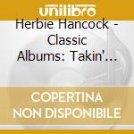 Herbie Hancock - Classic Albums: Takin' Off/maiden Voyage (2 Cd) cd