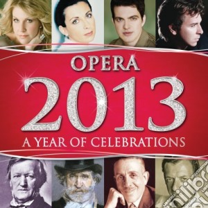 Opera 2013 (2 Cd) cd musicale di Artisti Vari