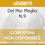 Del Mio Meglio N.9 cd