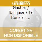 Gautier / Bacquier / Le Roux / - Chabrier: L Etoile cd musicale di Gautier / Bacquier / Le Roux /